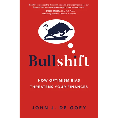 Bullshift: How Optimism Bias Threatens Your Finances - Paperback