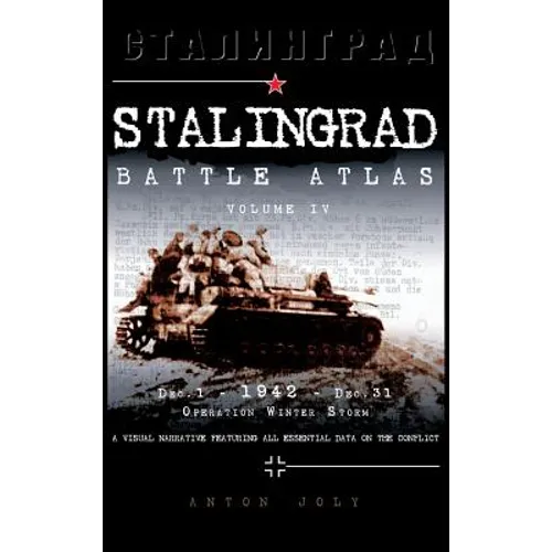 Stalingrad Battle Atlas: Volume IV