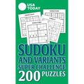 USA Today Sudoku and Variants Super Challenge: 200 Puzzles - Paperback