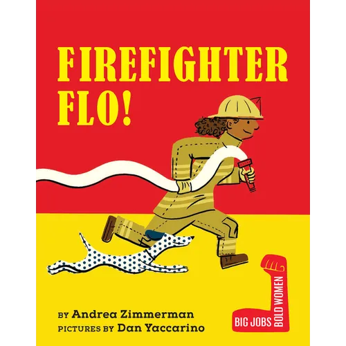 Firefighter Flo! - Board Book
