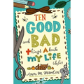 Ten Good and Bad Things About My Life (So Far) - Paperback