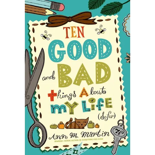 Ten Good and Bad Things About My Life (So Far) - Paperback