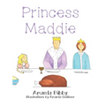 Princess Maddie - Hardcover