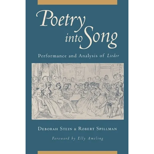 Poetry Into Song: Performance and Analysis of Lieder - Paperback