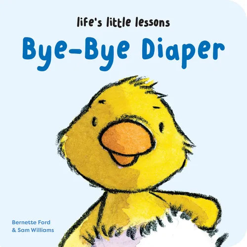 Life's Little Lessons: Bye-Bye Diaper - Board Book