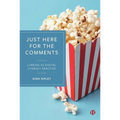 Just Here for the Comments: Lurking as Digital Literacy Practice - Paperback