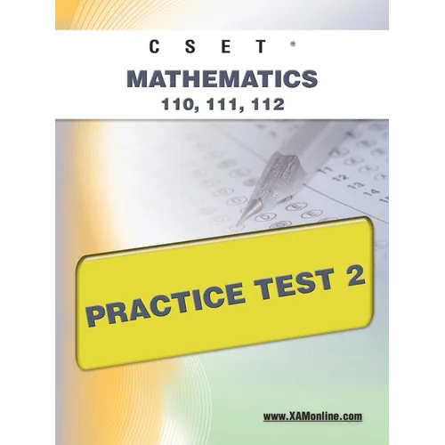 Cset Mathematics 110, 111, 112 Practice Test 2 - Paperback