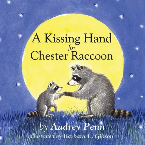 A Kissing Hand for Chester Raccoon - Board Book