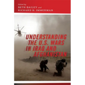 Understanding the U.S. Wars in Iraq and Afghanistan