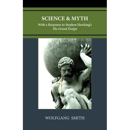Science and Myth: With a Response to Stephen Hawking's The Grand Design - Paperback