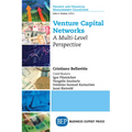 Venture Capital Networks: A Multi-Level Perspective - Paperback