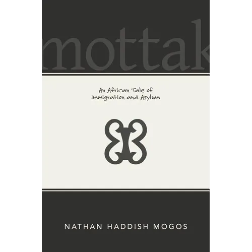Mottak: An African Tale of Immigration and Asylum - Paperback