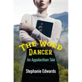 The Word Dancer: An Appalachian Tale - Paperback