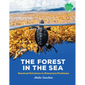 The Forest in the Sea: Seaweed Solutions to Planetary Problems - Paperback