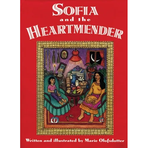 Sofia and the Heartmender - Hardcover