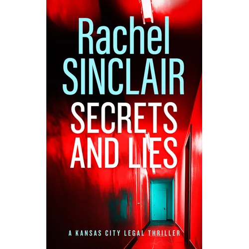 Secrets and Lies: A Damien Harrington Legal Thriller 5