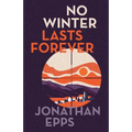 No Winter Lasts Forever - Paperback