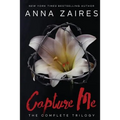 Capture Me: The Complete Trilogy - Paperback