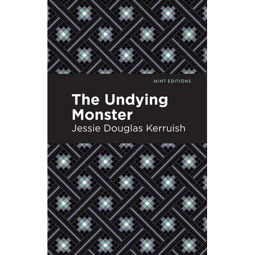 The Undying Monster - Hardcover