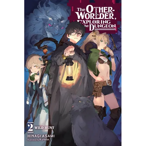 The Otherworlder, Exploring the Dungeon, Vol. 2 (Light Novel): Wild Hunt Volume 2 - Paperback