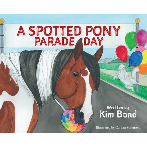 A Spotted Pony Parade Day - Hardcover