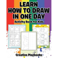 Learn How to Draw in One Day Activity Book for Kids - Paperback