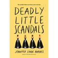 Deadly Little Scandals - Hardcover