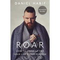 Roar: How to Stand Up for Your Life's True Purpose - Paperback