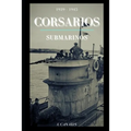 Corsarios Submarinos: 1939 - 1945 - Paperback