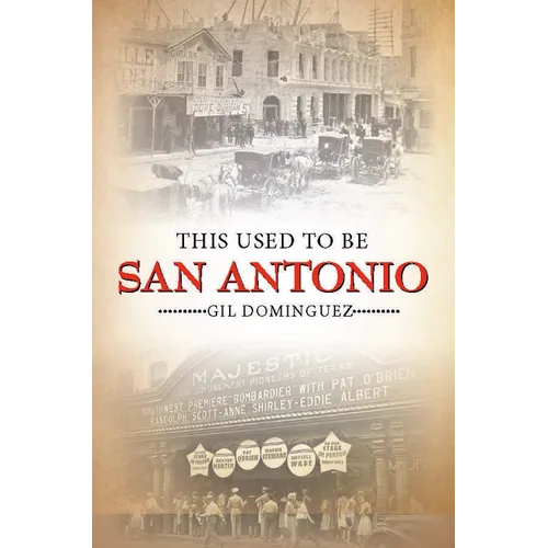 This Used to Be San Antonio - Paperback