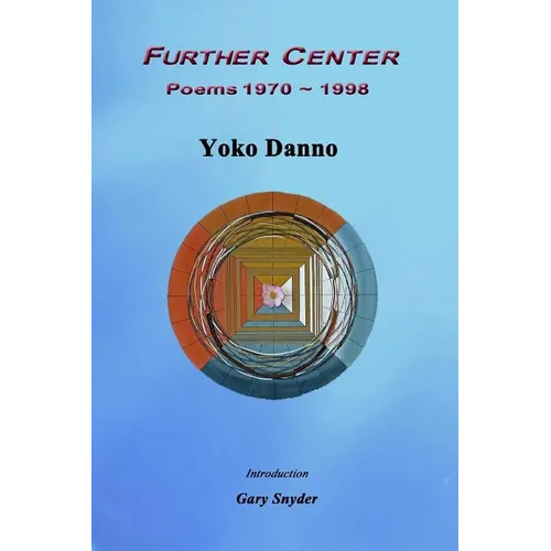 Further Center: Poems 1970 1998 - Paperback