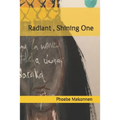 Radiant, Shining One: Poetry - Paperback