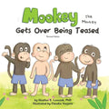 Mookey the Monkey: Gets Over Being Teased - Paperback