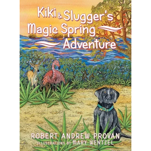 Kiki & Slugger's Magic Spring Adventure - Hardcover