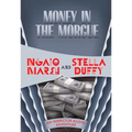 Money in the Morgue - Paperback