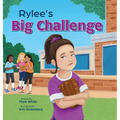 Rylee's Big Challenge - Hardcover
