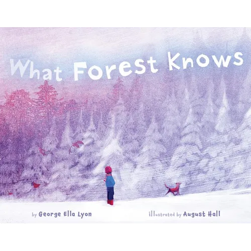 What Forest Knows - Hardcover