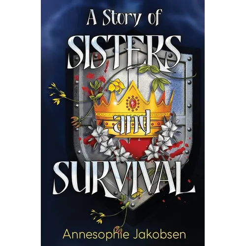A Story of Sisters and Survival - Paperback