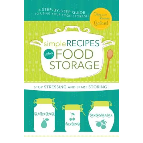 Simple Recipes Using Food Storage - Spiral