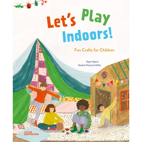Let's Play Indoors!: Fun Crafts for Children - Hardcover