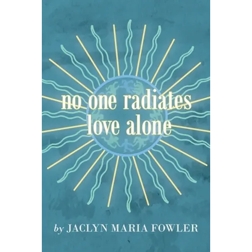 No One Radiates Love Alone - Paperback