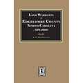 Land Warrants of Edgecombe County, North Carolina, 1778-1900