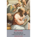 Enchiridion: A Manual for the Stoic Life - Hardcover