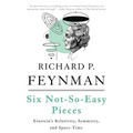 Six Not-So-Easy Pieces: Einstein's Relativity, Symmetry, and Space-Time - Paperback