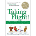 Taking Flight!: Master the Disc Styles to Transform Your Career, Your Relationships...Your Life - Paperback