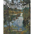 I Once Lived in the Magical Forest