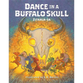 Dance in a Buffalo Skull - Hardcover