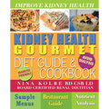 Kidney Health Gourmet Diet Guide & Cookbook - Paperback