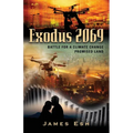 Exodus 2069: Battle for a Climate Change Promised Land - Paperback