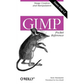 Gimp Pocket Reference: Image Creation and Manipulation - Paperback